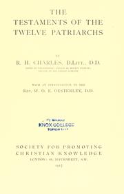 Cover of: The Testaments of the twelve patriarchs by by R.H. Charles ; with an introduction by W.O.E. Oesterley.