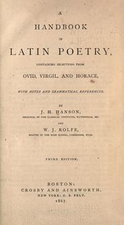 A handbook of Latin poetry by Hanson, J. H.