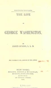 Cover of: The life of George Washington. by Jared Sparks