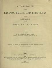 A catalogue of the Kannada, Badaga, and Kurg books in the library of the British museum by British Museum. Department of Oriental Printed Books and Manuscripts.