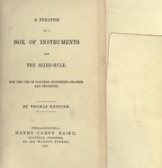 Cover of: A treatise on a box of instruments and the slide-rule: for the use of gaugers, engineering, seamen, and students