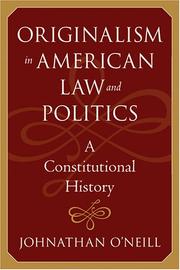 Cover of: Originalism in American Law and Politics: A Constitutional History (The Johns Hopkins Series in Constitutional Thought)