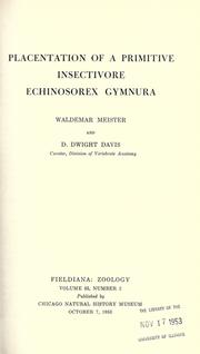 Cover of: Placentation of a primitive insectivore Echinosorex gymnura by Waldemar Meister