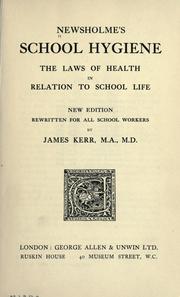 Cover of: Newsholme's School hygiene: the laws of health in relation to school life.