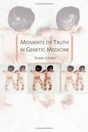 Cover of: Moments of Truth in Genetic Medicine
