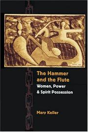 Cover of: The Hammer and the Flute: Women, Power, and Spirit Possession