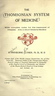 Cover of: The Thomsonian system of medicine: with complete rules for the treatment of disease : also a short materia medica