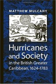 Cover of: Hurricanes and society in the British Greater Caribbean, 1624-1783 by Matthew Mulcahy