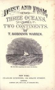 Cover of: Dust and foam: or, Three oceans and two continents; being ten years' wanderings in Mexico, South America, Sandwich islands, the East and West Indies, China, Philippines, Australia and Polynesia.