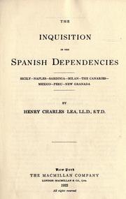 Cover of: The inquisition in the Spanish dependencies by Henry Charles Lea