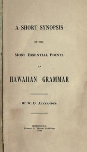 Cover of: A short synopsis of the most essential points in Hawaiian grammar.