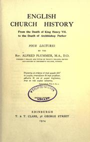 Cover of: English church history from the death of King Henry VII, to the death of Archbishop Parker by Plummer, Alfred