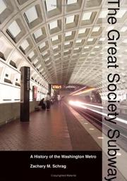 Cover of: The Great Society subway: a history of the Washington Metro