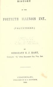 Cover of: History of the Fortieth Illinois Inf., (volunteers) by by E.J. Hart.