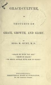 Cover of: Grace-culture by Ezra Mundy Hunt
