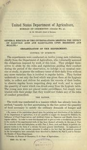 Cover of: General results of the investigations showing the effect of salicylic acid and salicylates upon digestion and health ...