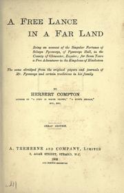 Cover of: A free lance in a far land: being an account of the singular fortunes of Selwyn Fyveways ...