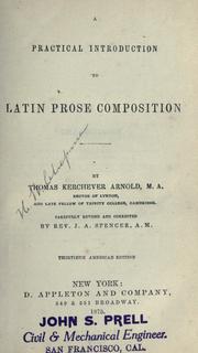 Cover of: Practical introduction to Latin prose composition by Arnold, Thomas Kerchever