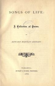 Cover of: Songs of life by Dewart, Edward Hartley, Dewart, Edward Hartley