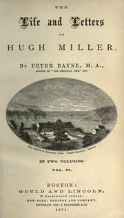 Cover of: The life and letters of Hugh Miller by Peter Bayne