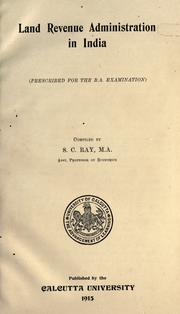 Cover of: Land revenue administration in India: (prescribed for the B.A. examination