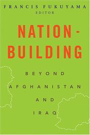 Cover of: Nation-building: beyond Afghanistan and Iraq