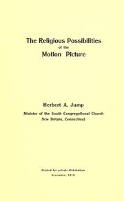 Cover of: The religious possibilities of the motion picture. by Herbert Atchinson Jump