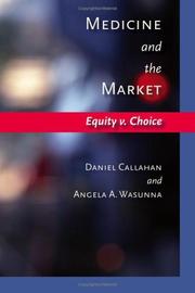Cover of: Medicine and the market: equity v. choice