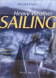 Cover of: Heavy Weather Sailing, 30th Anniversary Edition by Peter Bruce
