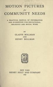 Cover of: Motion pictures for community needs by Gladys Bollman, Gladys Bollman