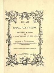 Cover of: The art of wood carving by George Alfred Rogers
