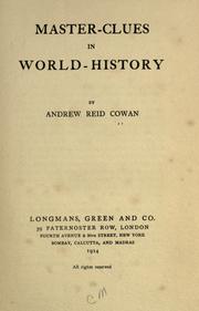 Cover of: Master-clues in world-history by Andrew Reid Cowan