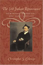 Cover of: The Lost Italian Renaissance: Humanists, Historians, and Latin's Legacy