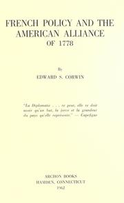 Cover of: French policy and the American Alliance of 1778 by Edward S. Corwin, Edward S. Corwin