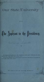 Our State University and the aspirant to the presidency by Gustavus Schulte
