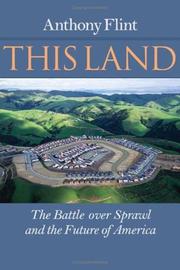 Cover of: This land: the battle over sprawl and the future of America