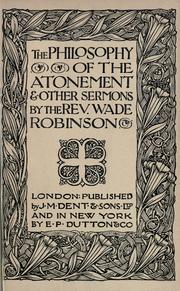 Cover of: The philosophy of the atonement and other sermons by George Wade Robinson