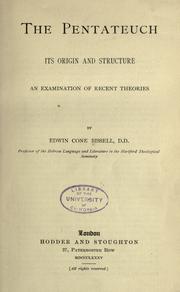 Cover of: The Pentateuch, its origin and structure by Edwin Cone Bissell