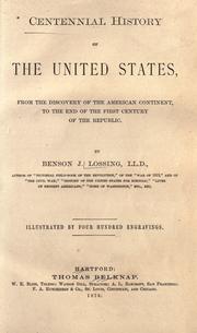Cover of: Centennial history of the United States: from the discovery of the American continent to the end of the first century of the republic
