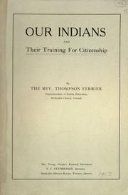 Cover of: Our Indians and their training for citizenship. by Thompson Ferrier, Thompson Ferrier