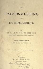 Cover of: The prayer-meeting and its improvement by Lewis O. Thompson, Lewis O. Thompson