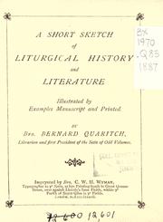 Cover of: short sketch of liturgical history and literature: illustrated by examples manuscript and printed