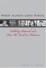 Cover of: When Illness Goes Public: Celebrity Patients and How We Look at Medicine