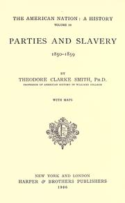 Cover of: Parties and slavery, 1850-1859. by Theodore Clarke Smith