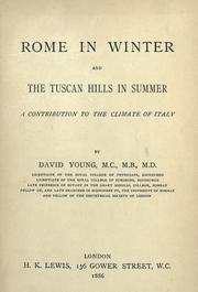 Cover of: Rome in winter, and the Tuscan hills in summer: a contribution to the climate of Italy