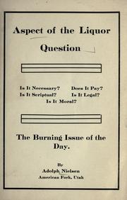 Aspect of the liquor question. by Adolph Nielsen