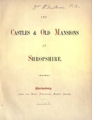Cover of: The castles & old mansions of Shropshire.