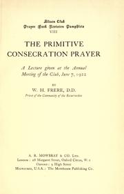 Cover of: primitive consecration prayer.