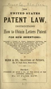 Cover of: United States patent law.: Instructions how to obtain letters patent for new inventions ...