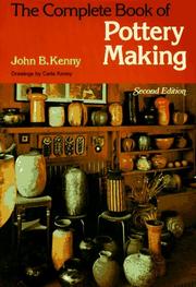 Cover of: The complete book of pottery making by John B. Kenny